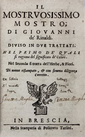 Rinaldi Giovanni (de),&nbsp;Il mostruosissimo mostro, di Giouanni de'...