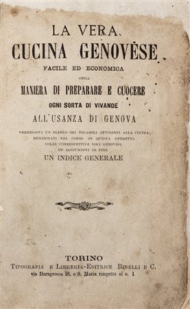 Rossi Emanuele,&nbsp;La vera cucina genovese facile ed economica...Torino:...