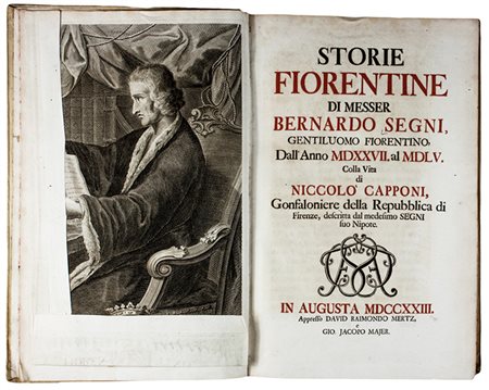 Segni Bernardo,&nbsp;Storie fiorentine [...] dall'anno 1527 al 1555. Colla...