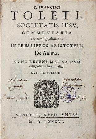 Toledo Francisco,&nbsp;Commentaria una cum Quaestionibus in tres libros...