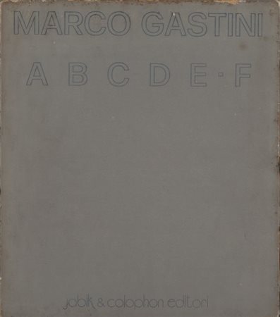 MARCO GASTINI (1938-) ABCDE-Flibro contenitore di 6 tavole cm 23x27esemplare...