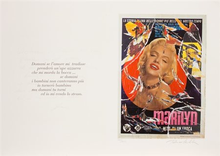 Mimmo Rotella, Tornerò bambina, 2005 Serigrafia e decollage su carta, es....