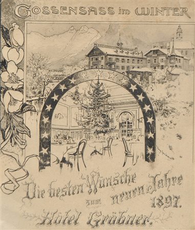Tony Grubhofer Gossensass im Winter, 1897;Die besten Wünsche zum Neuen Jahre...