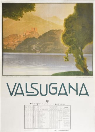 Hans Josef Weber-Tyrol Plakat „Valsugana“, 1906;Lithografie mit Fahrplan in...