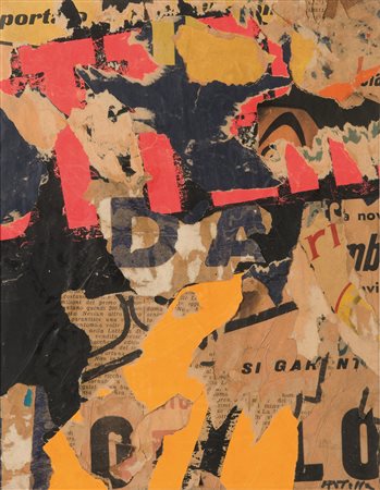 Mimmo Rotella (1918-2006), Si garantisce, 1956, décollage, cm 46x36 firmato...