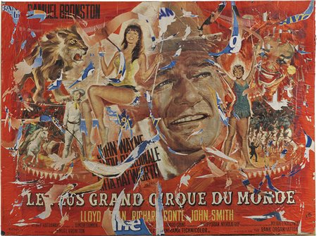 Mimmo Rotella Catanzaro 1918 - Milano 2006 Il circo, 1964-2001 Décollage su...