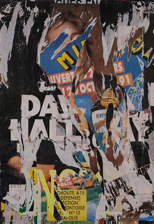 JACQUES VILLEGLE' 1926 Gentilly, 1991 Decollage di manifesti su tela, cm. 162...