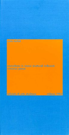 VINCENZO PAREA (1940) Cromofanie in sinossi strutturali irriferenti 1983...