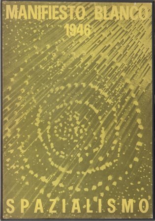 LUCIO FONTANA (1899-1968) Manifiesto Blanco 1966volume di 80 pagine cm...