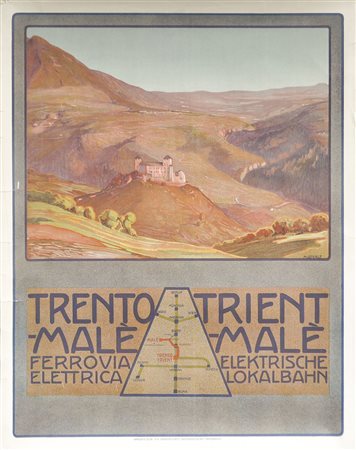 Max von Esterle (Cortina 1870 – Bezau/Voralberg 1947) Plakat „Trient-Malè...
