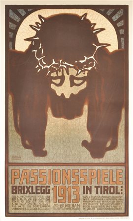 Hugo Grimm (Feldkirch 1866 – Kitzbühel 1944) Plakat „Passionsspiele 1913...