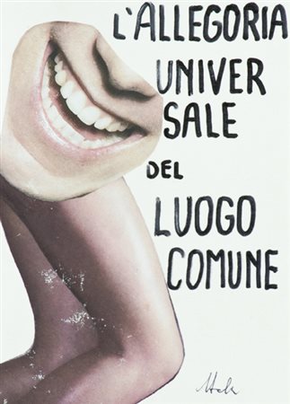 Luigi Tola L'allegoria universale del luogo comune Collage e pennarello su...