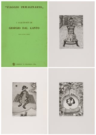 Giorgio Dal Canto Pontedera (Pi) 1934 Viaggio immaginario Cartella contenente...