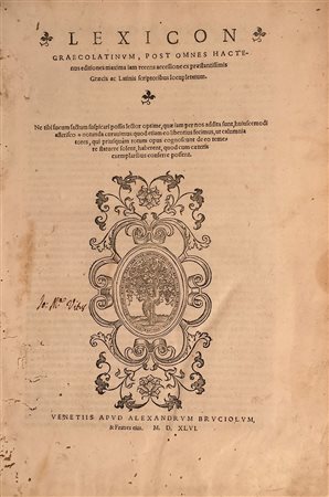 Lexicon Graecolatinum. Venezia: A. Brucioli, 1546. In folio (diffusi segni di...