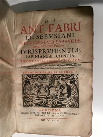 FAVRE, Antoine - Iurisprudentiae Papinianeae Scientia. Lione: Philippe Borde,...
