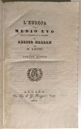 HALLAM, Henry - L'Europa nel Medioevo fatta italiana su l'inglese per M....