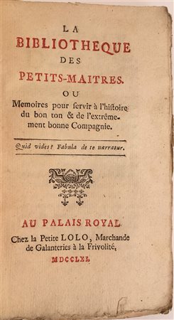 GAUDET, François-Charles - La bibliotheque des petits-maitres. Au Palais...