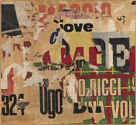Mimmo Rotella (Catanzaro 1918 - Milano 2006)"Senza titolo" 1960décollage e...