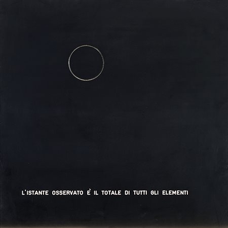 Vincenzo Agnetti (Milano 1926 - 1981)"L'istante osservato è il totale di...