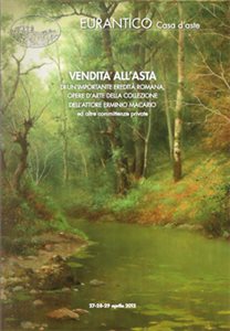 Asta del 27-28-29 aprile 2012 - Importante eredità romana, opere della Collezione dell'attore Erminio Macario