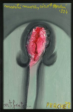 MORENI MATTIA (1920 - 1999) Marilù muore, ciao! Artificato... Perchè?. 1994....