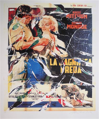 ROTELLA MIMMO (CATANZARO 1918 MILANO 2006), Marilyn, Multiplo decollage dim....