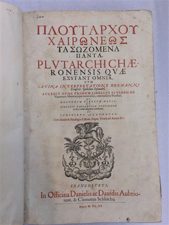 PLUTARCO. Quae extant omnia. francoforte: Officina Daniele e Davide Aubrioro...