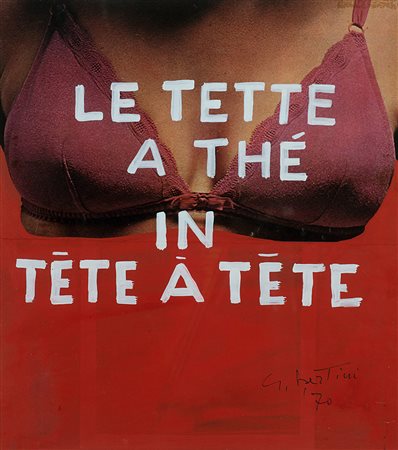 Gianni Bertini (1922-2010), Le tette a thè in tete à tete, 1970, riporto...