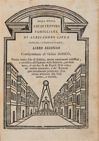 CAPRA, Alessandro (c.1610-1683) - La nuova architettura famigliare. Bologna:...
