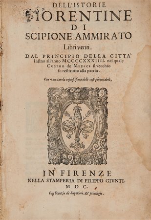 AMMIRATO, Scipione (1531-1601) - Dell'Istorie Fiorentine. Firenze: Filippo...