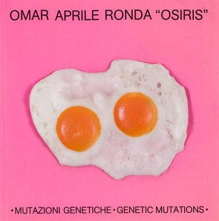 OMAR APRILE RONDA (1947-2017)Mutazioni genetiche, 1989Libro d'arte riccamente...