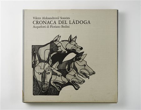 BODINI FLORIANO (1933 - 2005) Cronaca del làdoga. Libro d'arte. Cm 42,00 x...