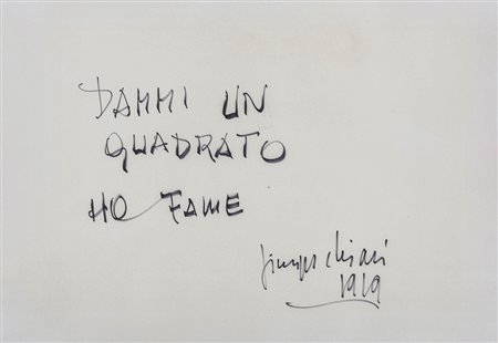 GIUSEPPE CHIARI (1926 - 2007) Dammi un quadrato ho fame 1979 Pennarello su...