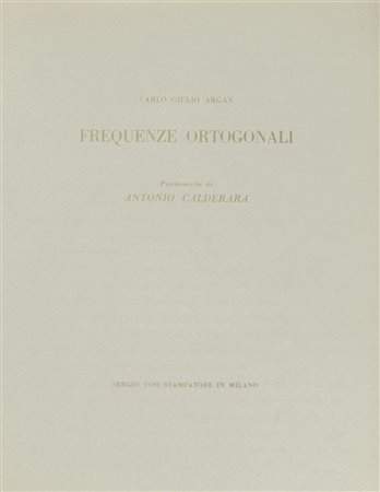 Antonio Calderara 1903 - 1978 Frequenze ortogonali tecnica Cartella di 6...