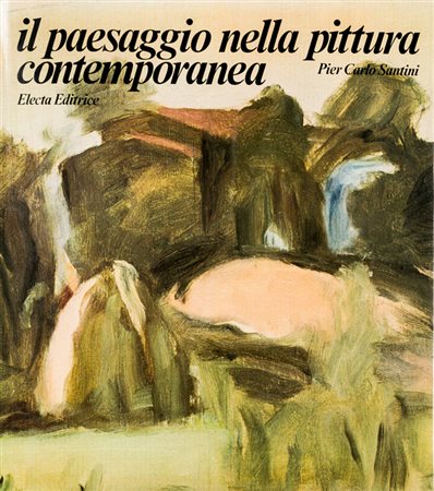 AUTORI VARILotto unico composto dai seguenti cataloghi:Il paesaggio nella...