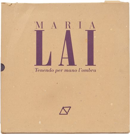 LAI MARIA (1919-2013) Tenendo per mano l'ombra 1987-1995libro d'artista con...