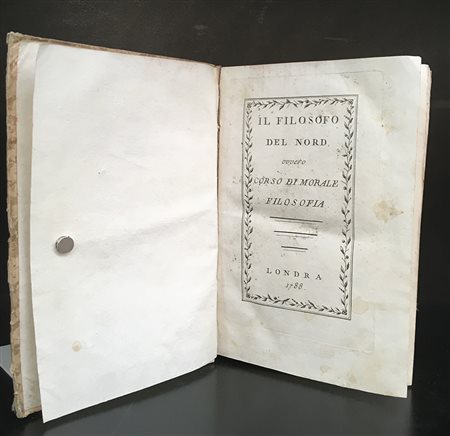 Il Filosofo del Nord ovvero Corso di Morale Filosofia. Londra: 1788. 8vo,...