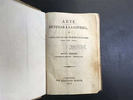 [LOTTERIA] Arte de Jugarà a la Loteria. Valencia: Ildefonso Mompie, 1825....