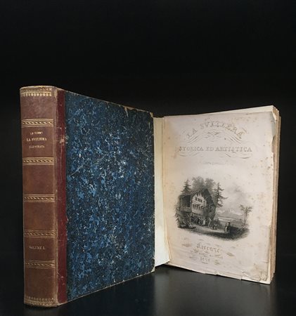 LA FARINA G., La Svizzera storica ed artistica descritta. Firenze: Bardi,...