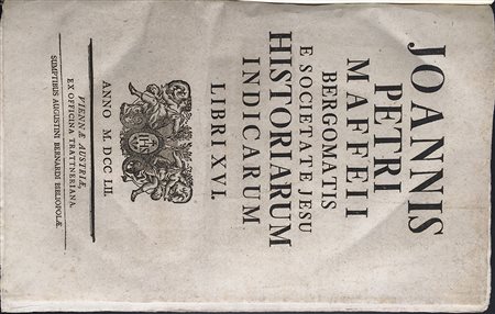 MAFFEI, Giovanni Pietro (1533-1603). Joannis Petri Maffeii Bergomatis E...