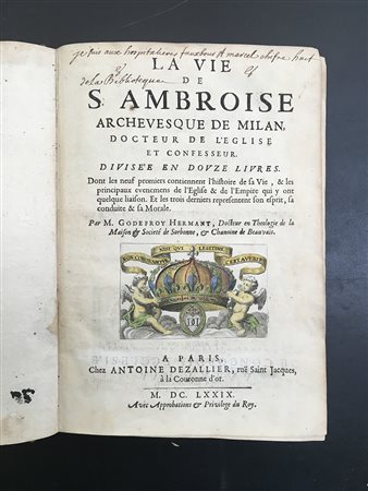 [MILANO] HARMANT Godefroy. La vie de S.Ambroise, archevesque de Milan,...