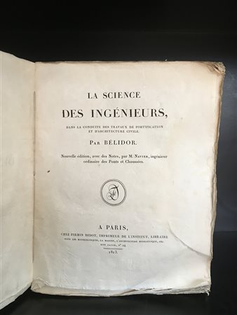 BELIDOR B. F. La science des ingénieurs. Parigi: Didot, 1813. 4to, 53 tavole...