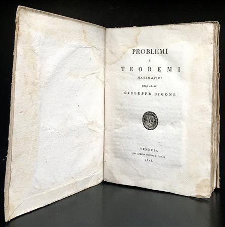BIGONI, Giuseppe. Problemi e teoremi matematici. Venezia: Santini e figlio,...