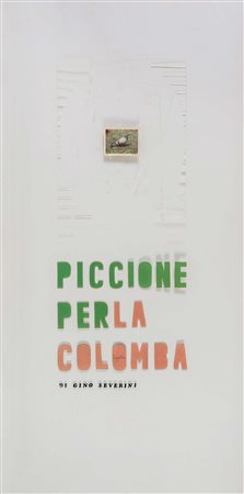 LUIGI ONTANI (1943) Piccione per la colomba di Gino Severini 1970-1971...