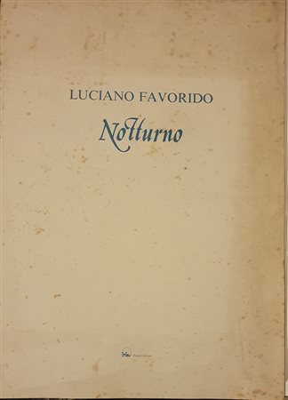 FAVORIDO LUCIANO Notturno Cartella composta da una litografia 50x70 Firma in...