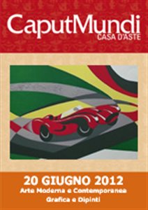 Asta del 20 Giugno 2012 - Arte Moderna e Contemporanea, Grafica e Dipinti 