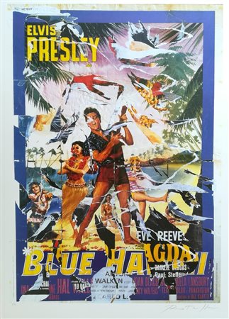 Mimmo Rotella Catanzaro 1918 Milano 2006 “Blue Hawaii” Decollage cm 100x70...