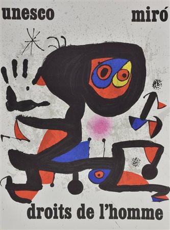 Joan Mirò DROITS DE L’HOMME Litografia a colori. mm 737x542. Affiche per...