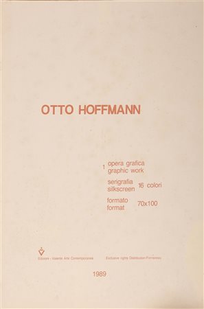 HOFFMANN OTTO (1907 - 1996) Otto Hoffmann (cartella). 1989. Serigrafia. Cm...