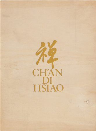 CHIN HSIAO (n. 1935) Cartella di n. 7 fogli. Ch'an di Hsiao. . 1978....